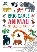 Animali straordinari. Ediz. a colori libro