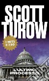 L'ultimo processo libro di Turow Scott