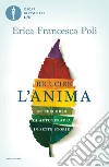 Ricucire l'anima. Un percorso di autoterapia in sette storie libro di Poli Erica Francesca