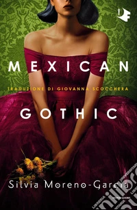 Mexican gothic libro
