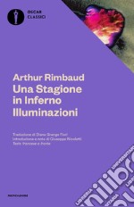 Una stagione in inferno-Illuminazioni. Testo francese a fronte libro