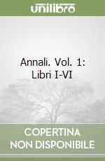 Annali. Vol. 1: Libri I-VI libro
