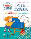 Alla scoperta di lettere e numeri. Nina&Olga libro