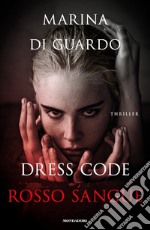 Dress code rosso sangue libro