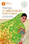 La storia di Malala raccontata ai bambini. Ediz. ad alta leggibilità libro di Mazza Viviana