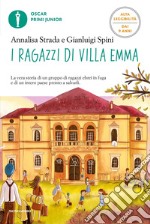 I ragazzi di Villa Emma. Ediz. ad alta leggibilità libro