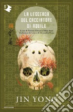 La leggenda del cacciatore di aquile. Vol. 2 libro