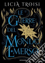 Le guerre del Mondo Emerso. La saga completa libro