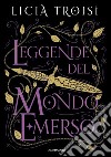 Leggende del mondo emerso. La saga completa libro