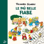 Le più belle fiabe. Ediz. a colori libro