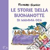 Le storie della buonanotte di Mamma Oca. Ediz. a colori libro di Scarry Richard Macchetto A. (cur.)