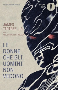 Le donne che gli uomini non vedono libro