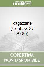 Ragazzine (Conf. GDO 79-80) libro