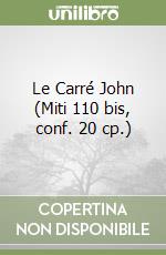 Le Carré John (Miti 110 bis, conf. 20 cp.) libro