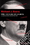 Hitler e le teorie del complotto. Le cospirazioni nella storia del Terzo Reich libro