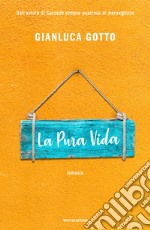 La pura vida libro