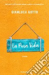 La pura vida libro