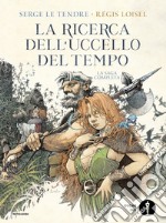 La ricerca dell'uccello del tempo libro