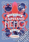 I viaggi negli abissi del capitano Nemo libro