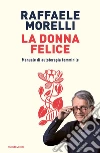 La donna felice. Manuale di autoterapia femminile libro