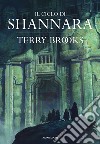 Il ciclo di Shannara: La spada di Shannara-Le pietre magiche di Shannara-La canzone di Shannara libro