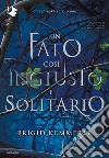 Un fato così ingiusto e solitario. Cursebreakers. Vol. 1 libro