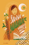 Storia di Malala. Ediz. speciale. Imperdibili libro