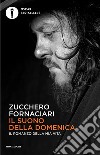 Il suono della domenica. Il romanzo della mia vita libro