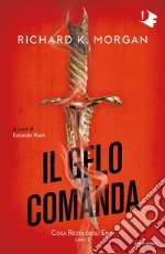 Il gelo comanda. Cosa resta degli eroi. Vol. 2 libro