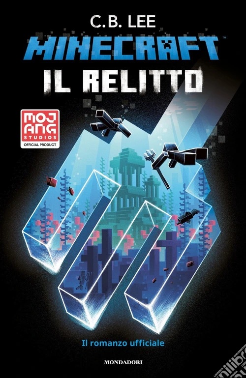Minecraft. Il relitto. Il romanzo ufficiale