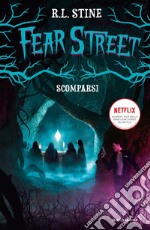 Scomparsi. Fear Street libro