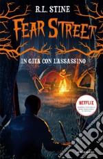 In gita con l'assassino. Fear Street libro