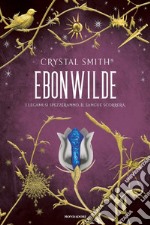 Ebonwilde libro