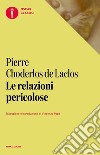 Le relazioni pericolose libro di Choderlos de Laclos Pierre