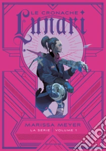 Le cronache lunari. Vol. 1