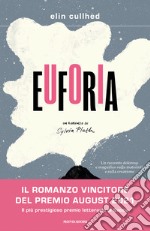 Euforia. Un romanzo su Sylvia Plath libro