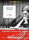 La mossa del matto. L'Iliade di Bobby Fischer libro di Barbaglia Alessandro