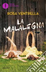 La malalegna libro