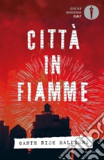 Città in fiamme libro