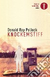 Knockemstiff libro di Pollock Donald Ray