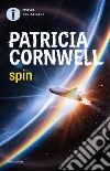 Spin libro di Cornwell Patricia D.