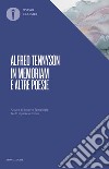 In memoriam e altre poesie. Testo inglese a fronte libro di Tennyson Alfred