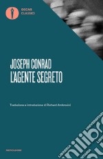 L'agente segreto. Con un saggio di Virginia Woolf libro