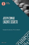 L'agente segreto. Con un saggio di Virginia Woolf libro