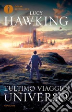 L'ultimo viaggio nell'universo libro