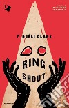 Ring shout libro