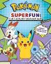 Pokémon Superfun. Leggi e gioca con i Pokémon di Galar. Con adesivi. Ediz. a colori libro