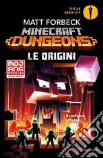 Le origini. Minecraft Dungeons libro