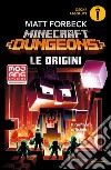 Le origini. Minecraft Dungeons libro