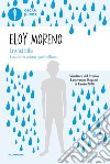 Invisibile. Una storia contro ogni bullismo libro di Moreno Eloy